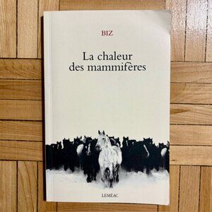 Livre Roman La Chaleur des Mammifères - Biz
